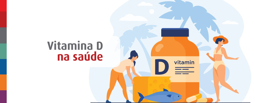 Foto da notícia Vitamina D: o que é, sua importância e quais os riscos da sua falta no organismo
