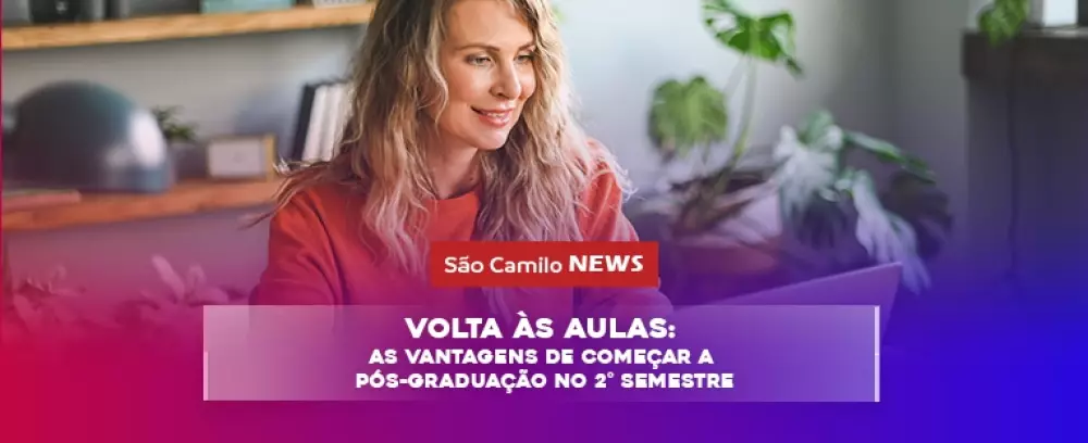 Foto da notícia Volta às aulas: as vantagens de começar a pós-graduação no 2° semestre