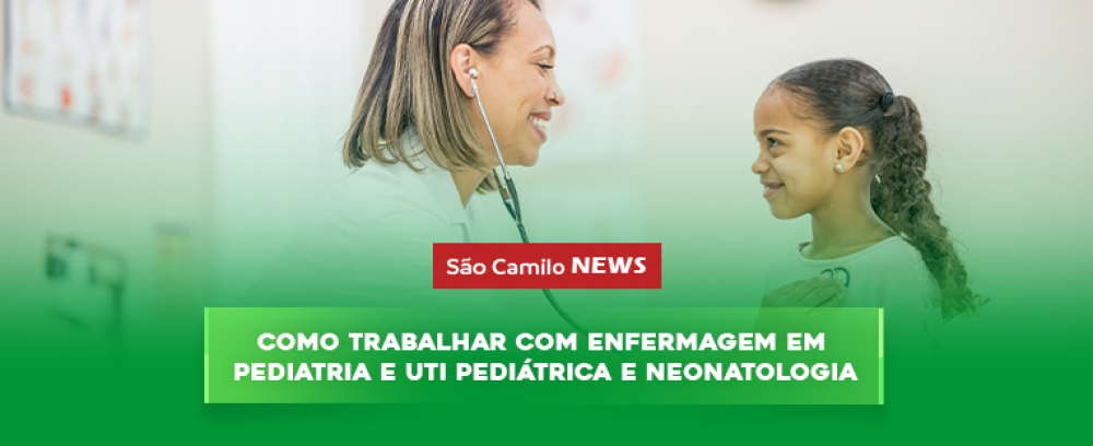 Foto da notícia Como Trabalhar com Enfermagem em Pediatria e UTI Pediátrica e Neonatologia