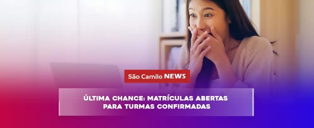 Foto da notícia ÚLTIMA CHANCE: MATRÍCULAS ABERTAS PARA TURMAS CONFIRMADAS