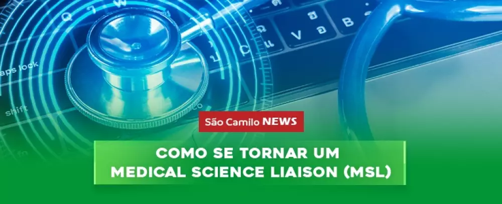 Foto da notícia Como se tornar um Medical Science Liaison (MSL)?