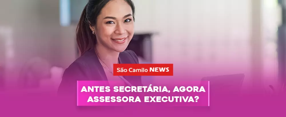 Foto da notícia Antes secretária, agora Assessora Executiva?