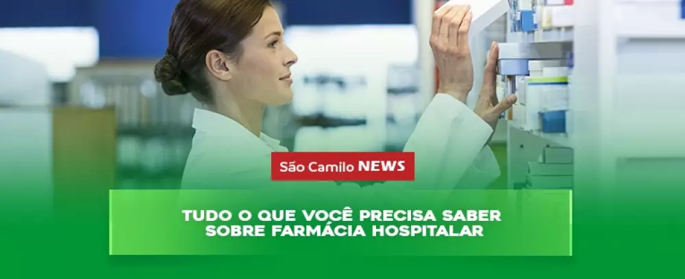 Foto da notícia Tudo o que você precisa saber sobre Farmácia Hospitalar