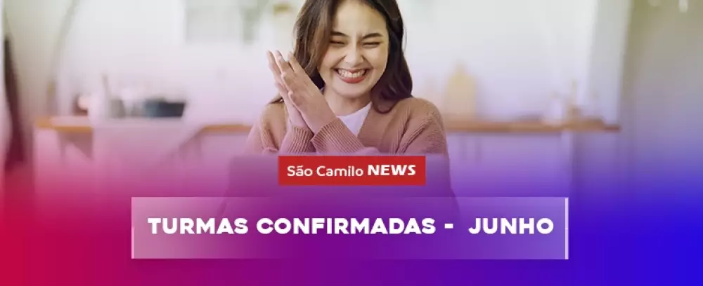 Foto da notícia TURMAS CONFIRMADAS - JUNHO