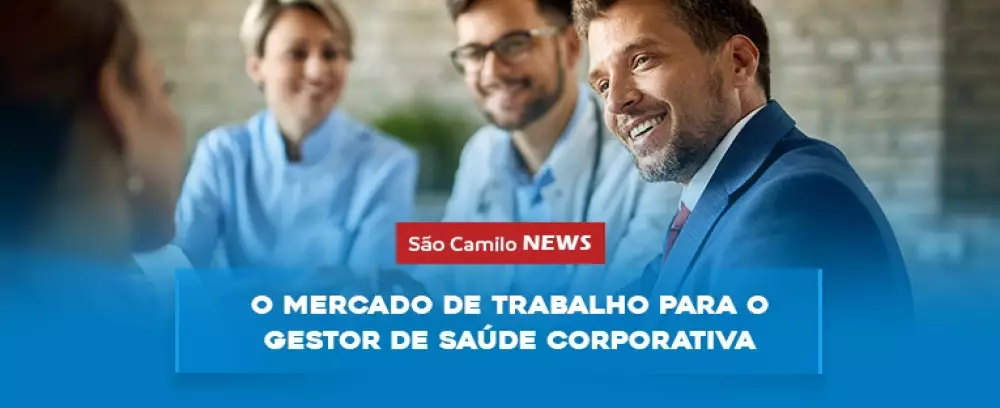 Foto da notícia O mercado de trabalho para o gestor de saúde corporativa