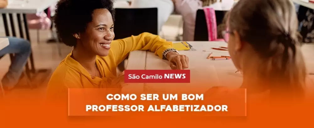 Foto da notícia Como ser um bom professor alfabetizador