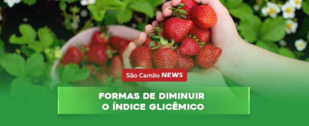 Foto da notícia Formas de diminuir o índice glicêmico