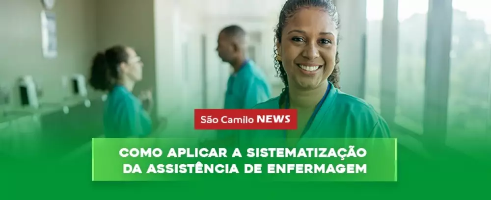 Foto da notícia Como aplicar a Sistematização da Assistência de Enfermagem